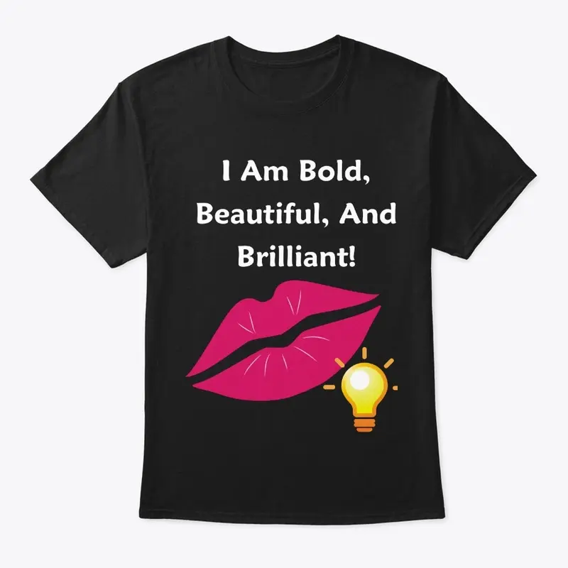 I AM Bold, Beautiful and Brilliant