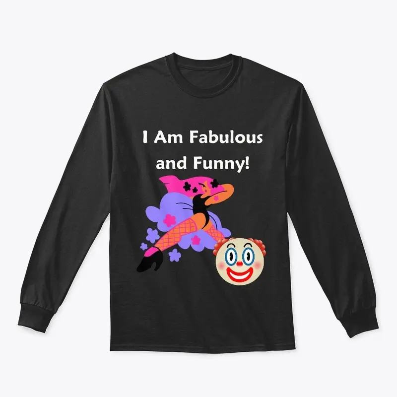 I Am Fabulous and Funny!