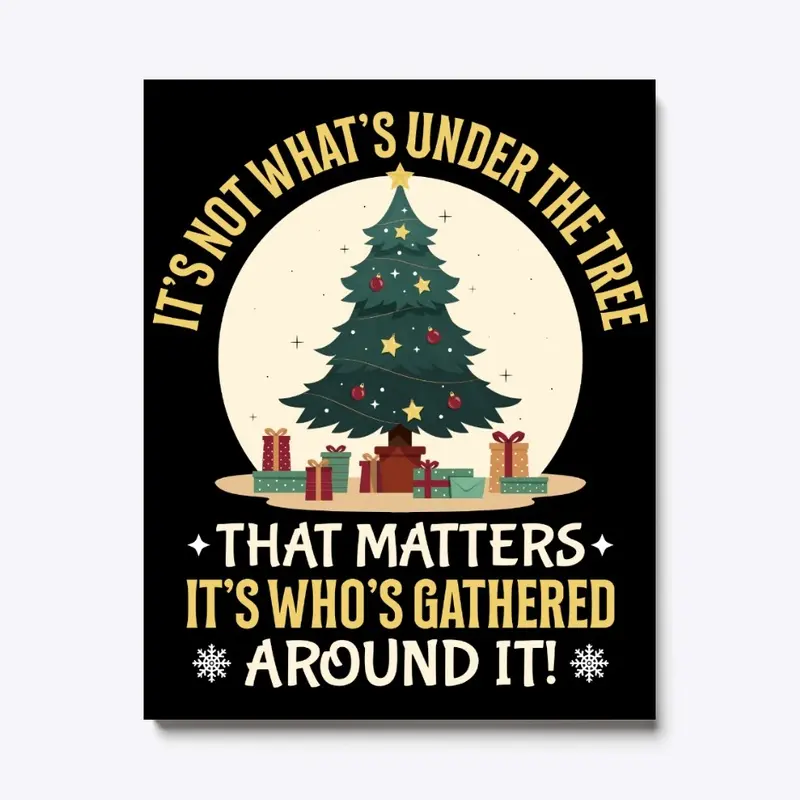 It's Not What's Under The Tree...