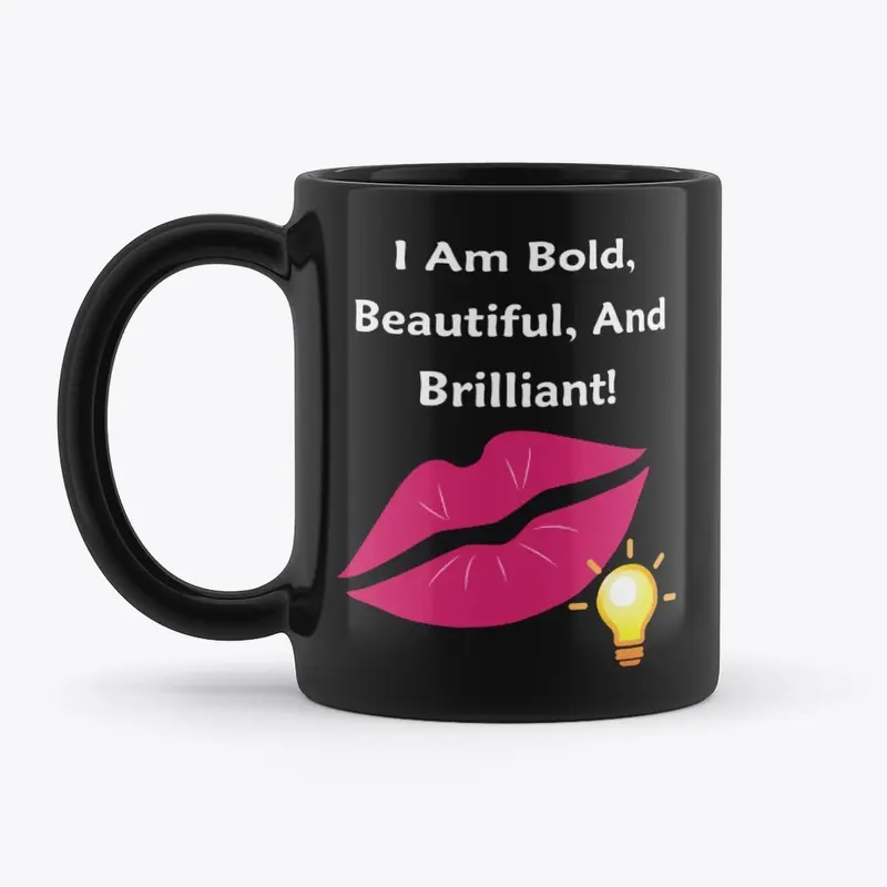 I AM Bold, Beautiful and Brilliant