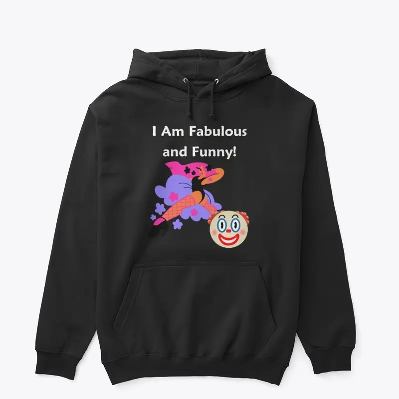 I Am Fabulous and Funny!